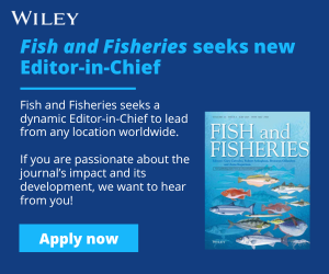 Applications are invited for the position of Editor-in-Chief of Fish and Fisheries